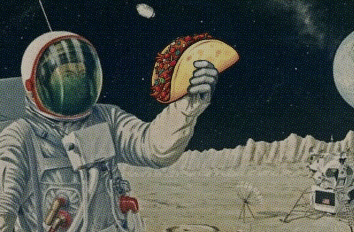 ONE GIANT LEAP FOR TACOS